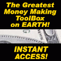The Greatest Internet Money Making ToolBox on Earth!
